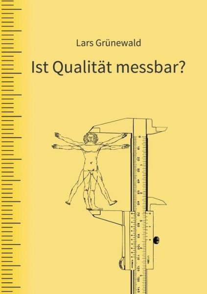 Cover for Lars Grunewald · Ist Qualitat Messbar? (Paperback Book) [German edition] (2014)