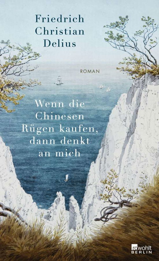 Wenn die Chinesen Rügen kaufen, - Delius - Books -  - 9783737100762 - 