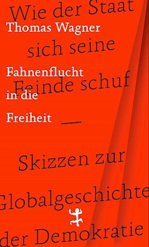 Cover for Thomas Wagner · Fahnenflucht in die Freiheit (Book) (2022)