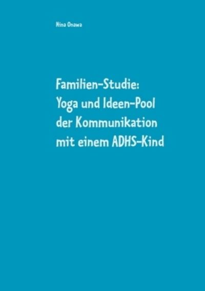 Cover for Nina Onawa · Familien-Studie (Paperback Book) (2021)