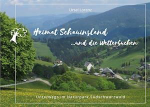Cover for Ursel Lorenz · Heimat Schauinsland ... und die Wetterbuchen (Paperback Book) (2021)