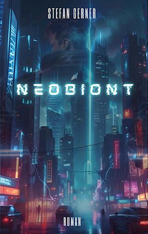 Cover for Stefan Gerner · Neobiont (Book) (2024)