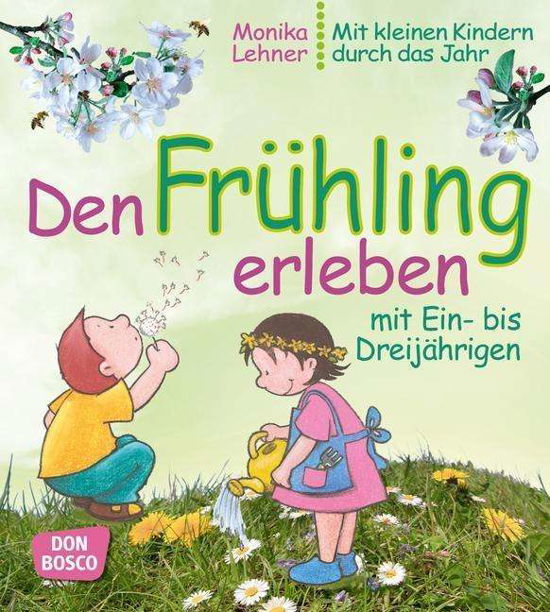 Den Frühling erleben mit Ein- bi - Lehner - Boeken -  - 9783769819762 - 