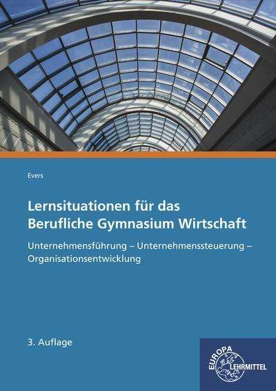 Cover for Evers · Lernsituationen für das Beruf.Gym (Book)