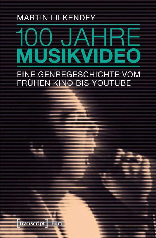 Cover for Lilkendey · 100 Jahre Musikvideo (Book)