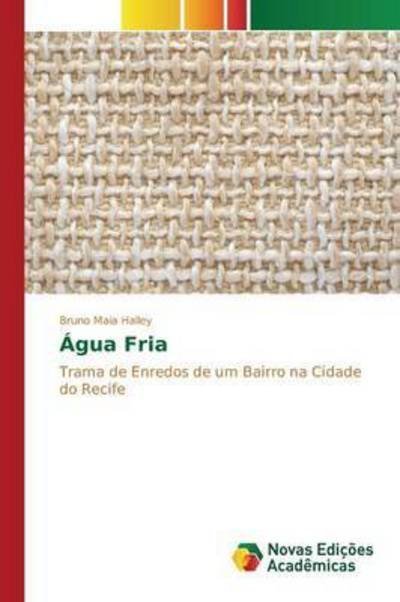 Cover for Halley · Água Fria (Book) (2015)