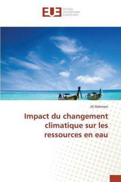 Cover for Dahmani Ali · Impact Du Changement Climatique Sur Les Ressources en Eau (Paperback Book) (2018)