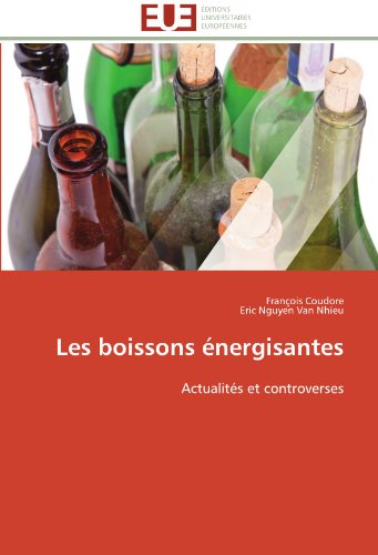 Cover for Eric Nguyen Van Nhieu · Les Boissons Énergisantes: Actualités et Controverses (Paperback Book) [French edition] (2018)