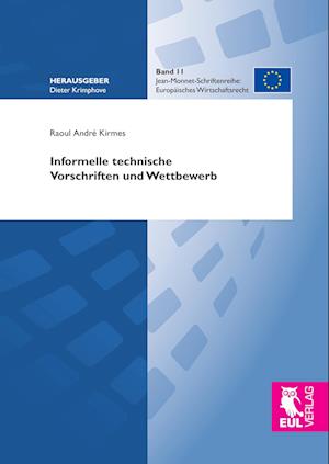 Cover for Raoul André Kirmes · Informelle technische Vorschriften und Wettbewerb (Hardcover Book) (2014)