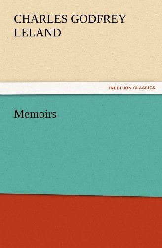 Cover for Charles Godfrey Leland · Memoirs (Tredition Classics) (Paperback Bog) (2012)