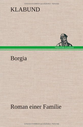 Cover for Klabund · Borgia (Hardcover Book) [German edition] (2012)