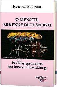 Cover for Steiner · O Mensch, erkenne dich selbst! (Bog)