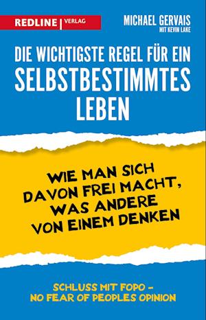 Cover for Michael Gervais · Die wichtigste Regel für ein selbstbestimmtes Leben (Book) (2024)