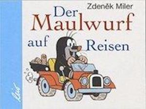 Cover for Miler · Der Maulwurf auf Reisen (Book)