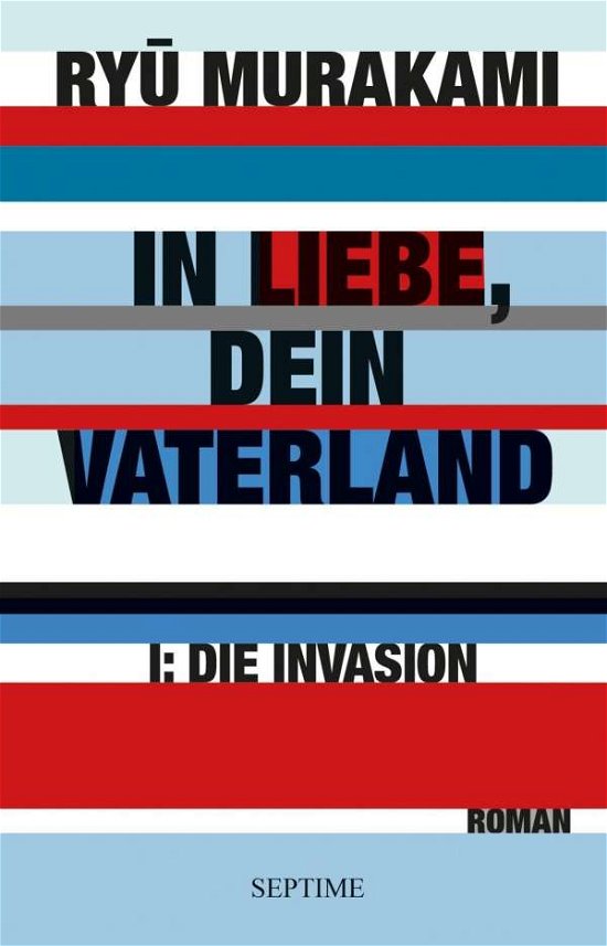 In Liebe, Dein Vaterland - Murakami - Böcker -  - 9783902711762 - 