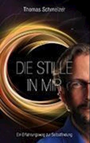 Cover for Schmelzer · Die Stille in mir (Book)