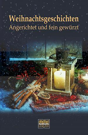 Cover for Elvea Lesezeit · Weihnachtsgeschichten: Angerichtet und fein gewürzt (Paperback Book) (2019)