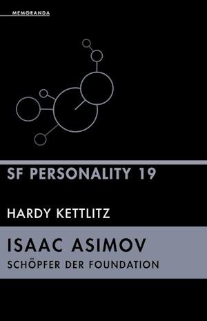 Cover for Hardy Kettlitz · Isaac Asimov  Schöpfer der Foundation (Book) (2022)