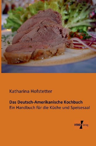 Cover for Katharina Hofstetter · Das Deutsch-amerikanische Kochbuch (Paperback Book) [German edition] (2019)