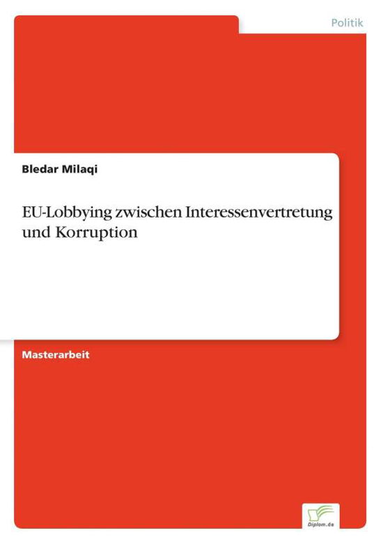 Cover for Bledar Milaqi · Eu-lobbying Zwischen Interessenvertretung Und Korruption (Paperback Book) [German edition] (2015)