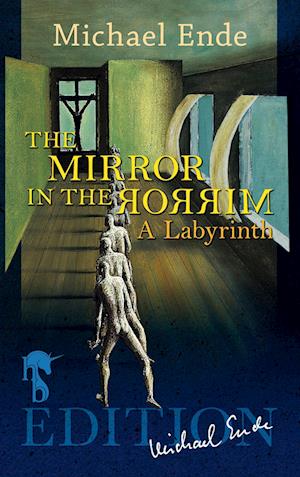 Cover for Michael Ende · The Mirror in the Mirror (Bok) (2021)