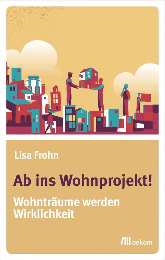 Cover for Frohn · Ab ins Wohnprojekt! (Book)