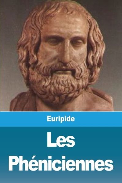 Cover for Euripide · Les Pheniciennes (Paperback Bog) (2020)