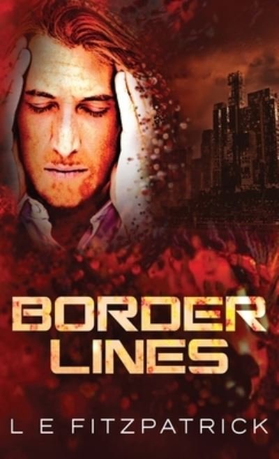 Cover for L E Fitzpatrick · Border Lines (Innbunden bok) (2021)
