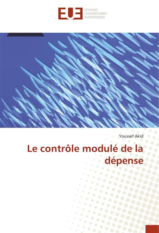 Cover for Akid · Le contrôle modulé de la dépense (Bok) (2018)