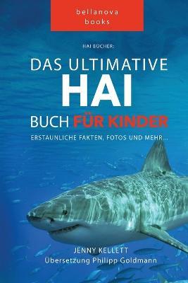 Cover for Jenny Kellett · Hai Bücher Das Große Hai-Buch für Kinder (Paperback Book) (2022)