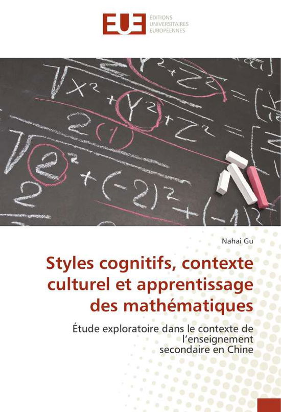 Styles cognitifs, contexte culturel - Gu - Books -  - 9786202267762 - 