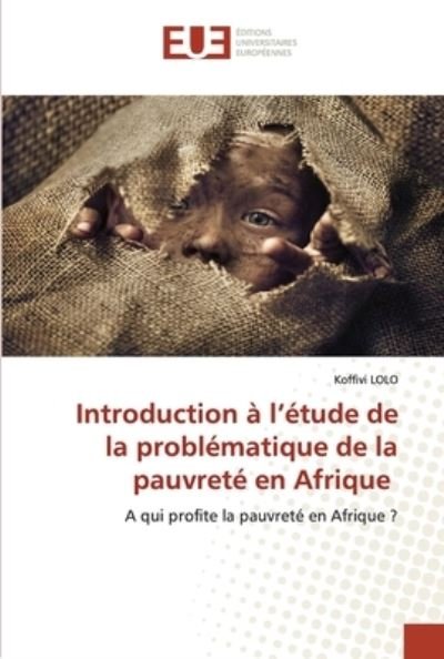 Cover for Koffivi Lolo · Introduction a l'etude de la problematique de la pauvrete en Afrique (Paperback Book) (2021)