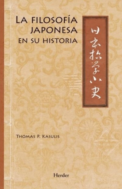 Cover for Thomas P. Kasulis · Japanese Philosophy: A Sourcebook (Hardcover Book) (2021)