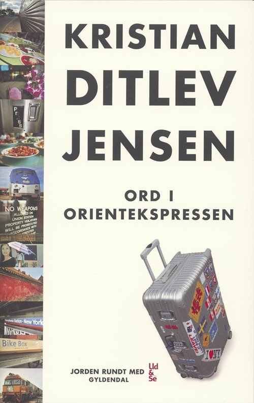 Cover for Kristian Ditlev Jensen · Ord i Orientekspressen (Sewn Spine Book) [1º edição] (2007)