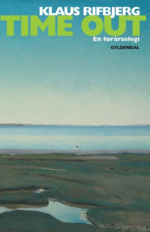 Cover for Klaus Rifbjerg · Time out (Heftet bok) [1. utgave] (2009)