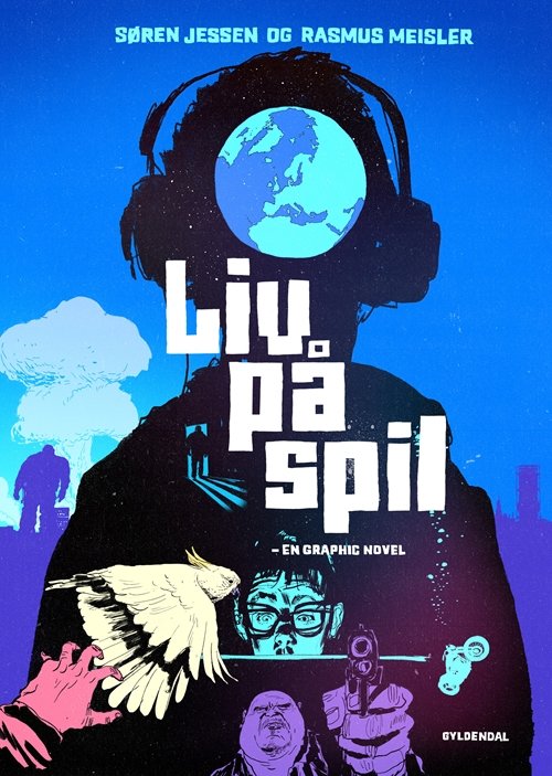 Liv på spil - en graphic novel - Søren Jessen; Rasmus Meisler - Livros - Gyldendal - 9788702257762 - 1 de março de 2019