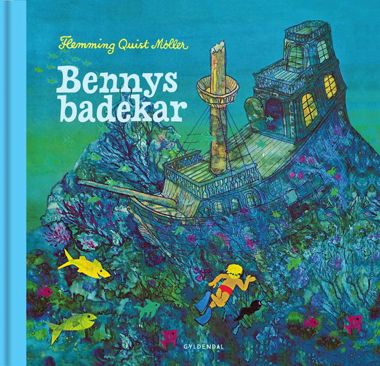 Cover for Flemming Quist Møller · Gyldendals klassikere for børn: Bennys badekar (Bound Book) [3.º edición] (2024)