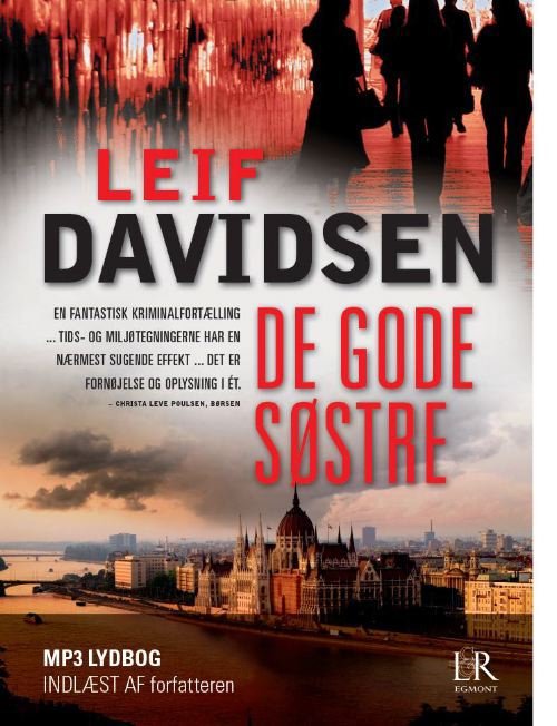 De gode søstre - lydbog, mp3 - Leif Davidsen - Audio Book - Lindhardt og Ringhof - 9788711406762 - 2. januar 2012