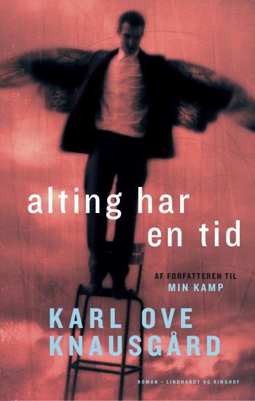 Cover for Karl Ove Knausgård · Alting har en tid (Gebundenes Buch) [2. Ausgabe] [Hardback] (2011)