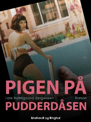 Cover for Lars Holmgaard Jørgensen · Pigen på pudderdåsen (Sewn Spine Book) [1st edition] (2018)