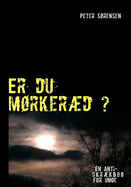 Cover for Peter Sørensen · Er du mørkeræd ? (Paperback Bog) [1. udgave] [Paperback] (2013)