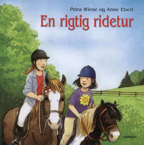 En rigtig ridetur - Petra Wiese - Libros - Lamberth - 9788778683762 - 8 de diciembre de 2011