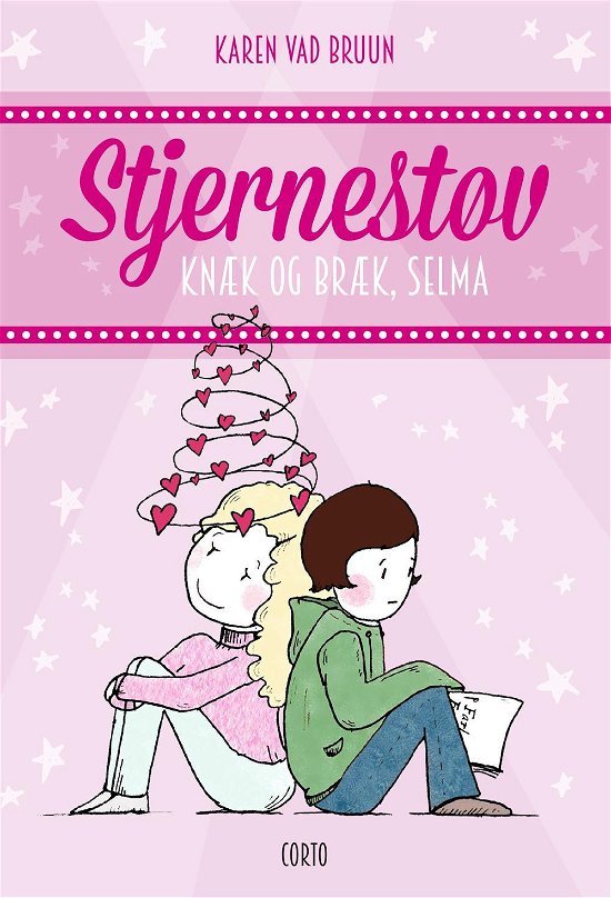Cover for Karen Vad Bruun · STJERNESTØV: Knæk og bræk, Selma (Hardcover bog) [1. udgave] (2016)