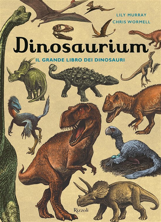 Cover for Lily Murray · Dinosaurium. Il Grande Libro Dei Dinosauri (Bok)