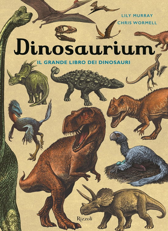 Dinosaurium. Il Grande Libro Dei Dinosauri - Lily Murray - Książki -  - 9788817098762 - 