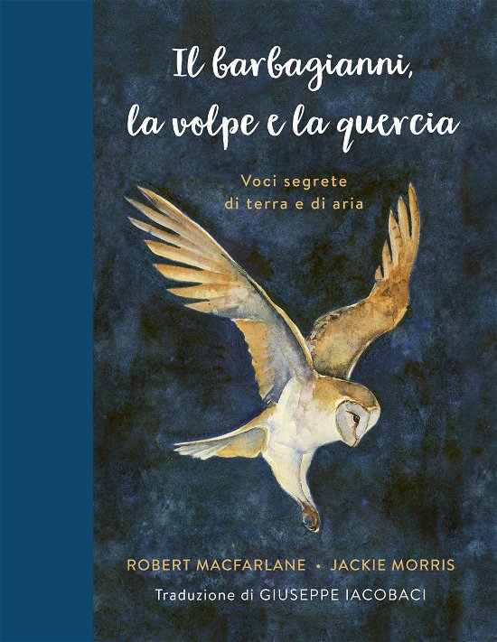 Cover for Robert Macfarlane · Il Barbagianni, La Volpe E La Quercia (Buch)