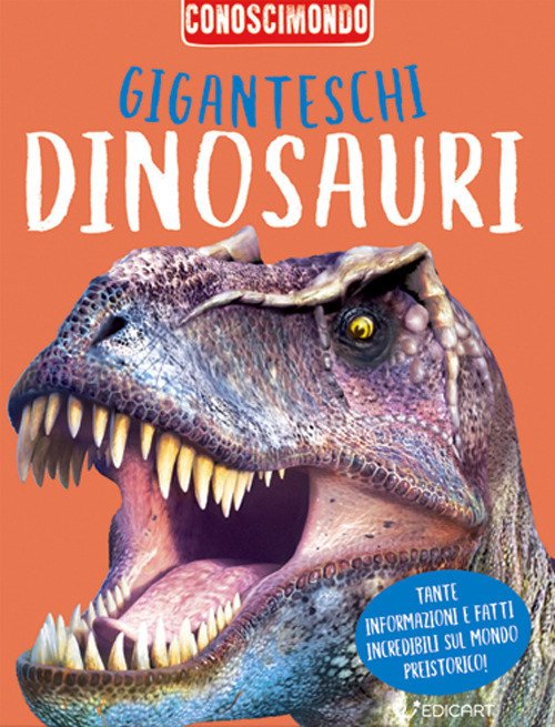 Cover for Miles Kelly · Giganteschi Dinosauri. Conoscimondo. Ediz. A Colori (Book)