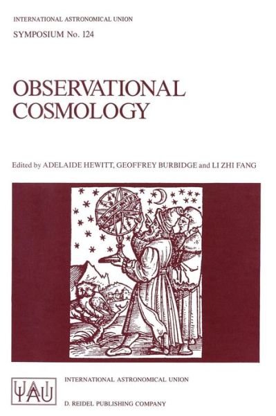 Cover for International Astronomical Union · Observational Cosmology: Proceedings of the 124th Symposium of the International Astronomical Union, Held in Beijing, China, August 25-30, 1986 - International Astronomical Union Symposia (Paperback Book) [Softcover reprint of the original 1st ed. 1987 edition] (1987)