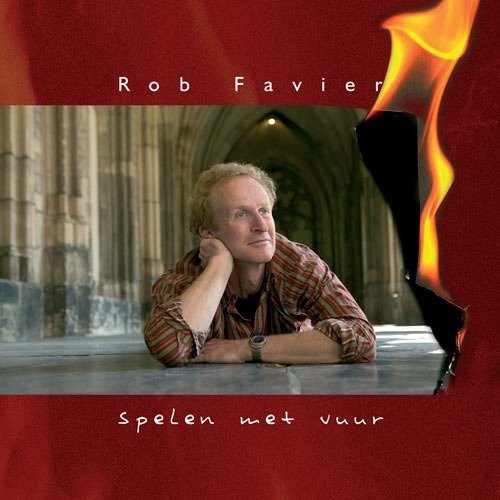 Cover for Rob Favier · Spelen met Vuur (CD) (2013)