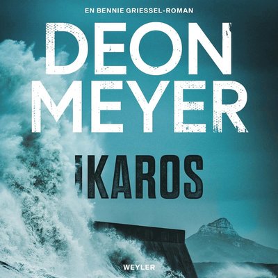 Cover for Deon Meyer · Ikaros (Audiobook (MP3)) (2022)